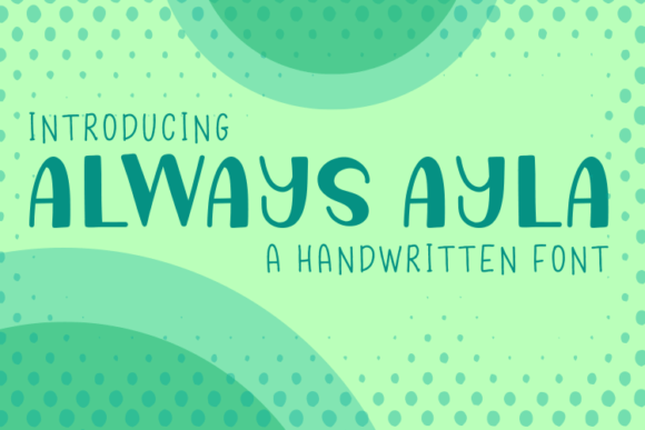 Always Ayla: A Quirky Handwritten Font