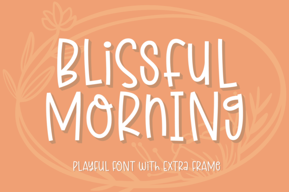 Blissful Morning Font for Impactful Campaigns
