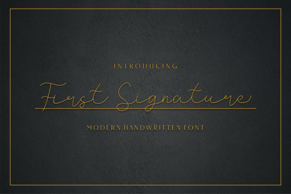 First Signature: A Font for Creative Campaigns